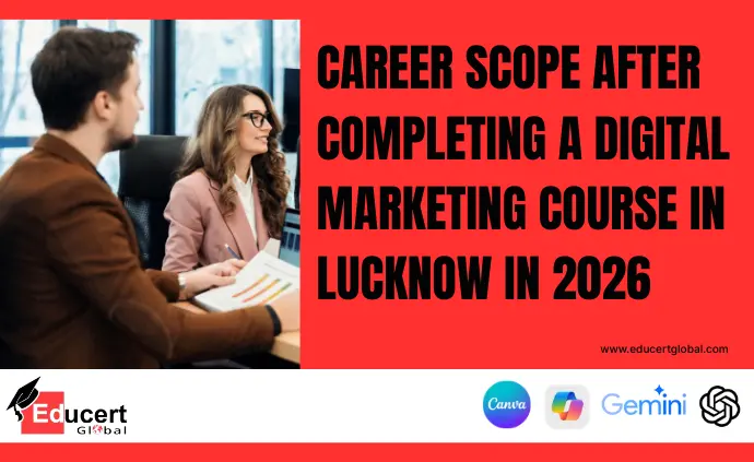 Career Scope After Completing a Digital Marketing Course in Lucknow in 2026 (1).webp